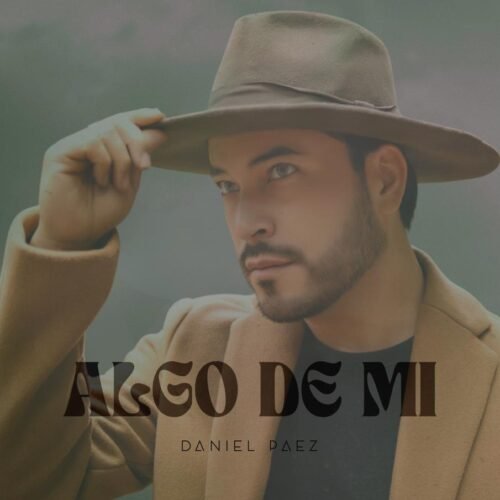 Daniel Páez presenta ‘Algo de mí’ y avanza con un EP de pop andino para fin de año