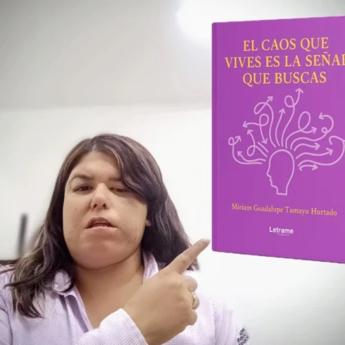 Miriam Guadalupe Tamayo transforma el dolor en esperanza con El caos que vives es la señal que buscas