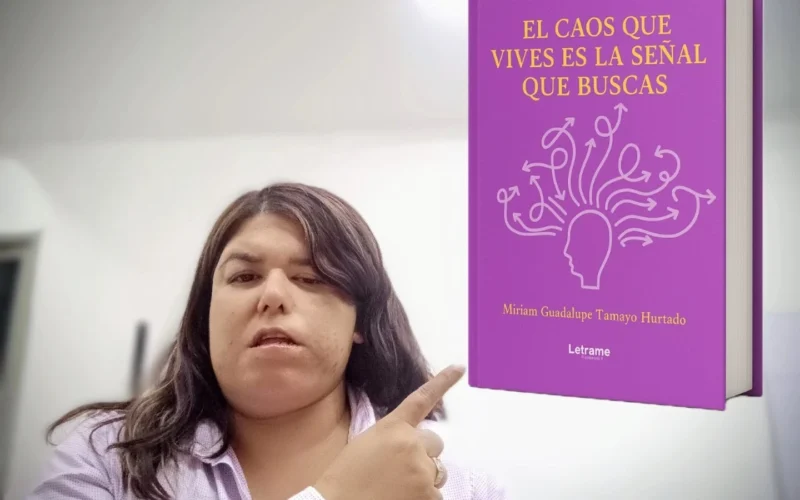 Miriam Guadalupe Tamayo transforma el dolor en esperanza con El caos que vives es la señal que buscas