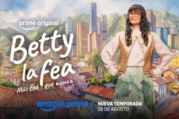 ‘Betty, la fea’ vuelve con su elenco original y una nueva etapa para sus personajes en Prime Video